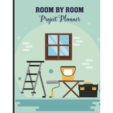 Starseven Room By Room Project Planner: Expertly Organize Your Project With Checklists Budgeting Tools And Ro