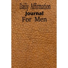 Starseven Daily Affirmation Journal For Men: A Journal For Men