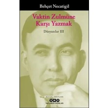 SHC4200 Vaktin Zulmüne Karşı Yazmak - Düzyazılar Iii