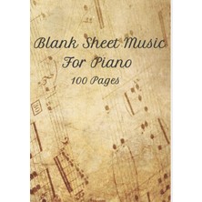 Starseven Independently Published Blank Sheet Music Manuscript: For Piano, 12 Plain Staffs, Staves. 100 Sheet