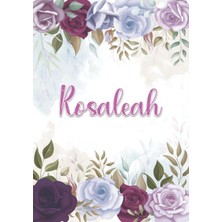 Starseven Independently Published Rosaleah: Taccuino A5 | Nome Personalizzato Rosaleah | Regalo Di Compleanno