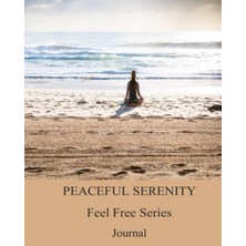 Starseven Independently Published Peaceful Serenity Feel Free Series - Journal 19