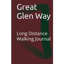 Starseven Great Glen Way: Long Distance Walking Journal