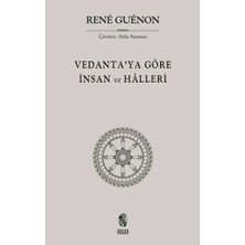 SHC4200 Vedanta'ya Göre Insan Halleri