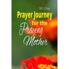 Starseven Independently Published 90 Day Prayer Journal For The Praying Mother