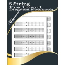Starseven Independently Published 5 String Guitar Fret Diagram Notebook: Blank 5 String Guitar Neck Diagrams