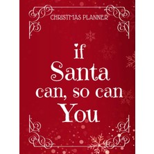 Starseven Christmas Planner. If Santa Can, So Can You!: Organize Your Holidays With Party Planning, To-Do Lis