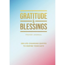 Starseven Gratitude & Blessings Prayer Journal: 100 Life-Changing Quotes To Inspire Your Days