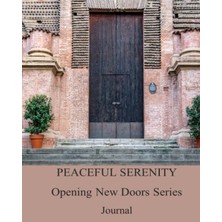 Starseven Independently Published Peaceful Serenity Opening New Doors Series - Journal 12