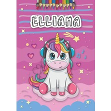 Starseven Elliana: Personalized Coloring Book For Elliana | Theme: Unicorn | Birthday Gift For Girl, Daughter