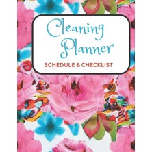 Starseven Independently Published Cleaning Planner Schedule & Checklist: Daily And Weekly Cleaning Schedule,
