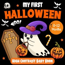 Starseven Independently Published My First Halloween! High Contrast Baby Book For Newborns - Birth To 12 Mont