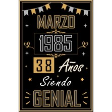 Starseven Cuaderno, Marzo 1985 38 Años Siendo Genial: Regalo De 38 Cumpleaños Mujeres Y Hombres, Ideas D
