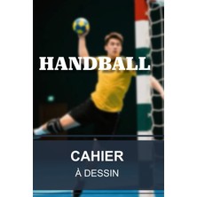 Starseven Cahier À Dessin - Handball: Cahier Pour Entraîneur Et De Handball | Carnet À Dessin | 6x9” 15