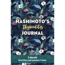 Starseven Independently Published Hashimoto’s Thyroiditis Journal: 3-Month Food Diary And Symptom Tracker In