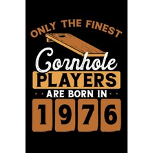 Starseven Independently Published Cornhole Players Are Born In 1976: Dot Grid Jounal Todo Exercise Book Or Di