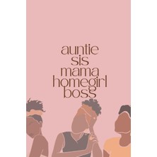 Starseven Independently Published Auntie Sis Mama Homegirl Journal