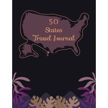 Starseven 50 States Journal: Full Guide To Record Your Travels Around 50 States Of The Usa, Write And