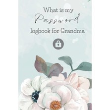 Starseven Independently Published What Is My Password Logbook For Granda: Easy To Use And Convenient