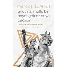 Uravas Store Unutma, Mutlu Bir Hayat Çok Az Şeye Bağlıdır - 2000 Yıllık Mutlu Yaşama Rehberi