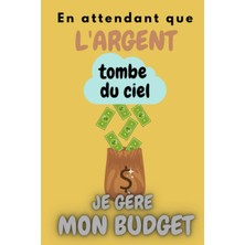 Starseven Attendant Que L'argent Tombe Du Ciel - Je Gère Mon Budget: Planificateur De Budget Mensuel - Car