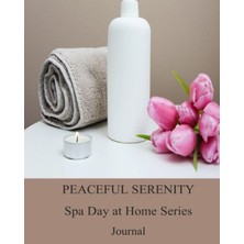 Starseven Independently Published Peaceful Serenity Spa Day At Series - Journal 2