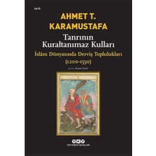 Brf Store Elivorasell Tanrının Kuraltanımaz Kulları - Islâm Dünyasında Derviş Toplulukları (1200-1550): Islam