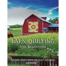 Starseven Independently Published Barn Quilting For Beginners: 1 cm Squared Graph Paper For Quiltin