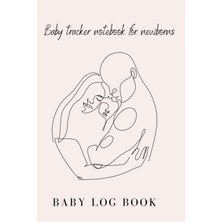 Starseven Independently Published Baby Log Book- Baby Tracker For Newborns: Baby Journal- Babysittin