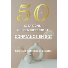 Starseven 50 Citations Pour Entretenir La Confiance Soi ( Noir Et Blanc): Carnet De Motivation Et De Notes