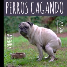 Starseven Independently Published Perros Cagando Agenda 2024: Regalo Divertido Amantes De Perros | Calen