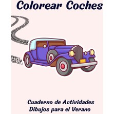 Starseven Independently Published Colorear Coches Cuaderno De Actividades Dibujos El Verano: Libro De La