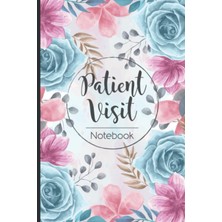 Starseven Patient Visit Notebook: Patient Visit Notes For Hospice And Health Nurses, 6 x 9 Inches