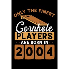 Starseven Independently Published Cornhole Players Are Born In 2004: Dot Grid Jounal Todo Exercise Book Or Di