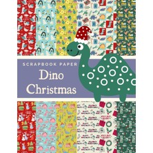 Starseven Independently Published Dino Christmas Scrapbook Paper: Ideal Diy, Projects, Card Making, Jou