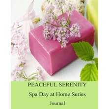 Starseven Independently Published Peaceful Serenity Spa Day At Series - Journal 19