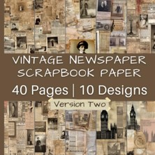 Starseven Independently Published Newspaper Scrapbook Paper Version Two: Aged Antique News Clippings