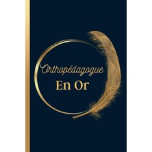 Starseven Independently Published Orthopédagogue Or: Carnet De Notes Message Personnalisé Orthopédagogue,