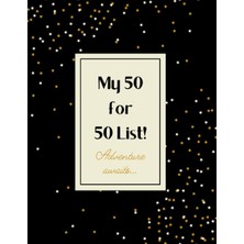 Starseven Independently Published 50 For 50 List!: Awaits... Journal/planner To Record You Bucket L