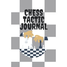 Starseven Independently Published Chess Tactic Journal: For Kids 5-8, 201 Pages, 6 x 9 In, Book For Chi