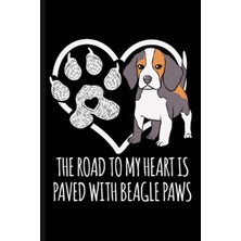 Starseven The Road To My Heart Is Paved With Beagle Paws: Cute Beagle Dog Lover Journal