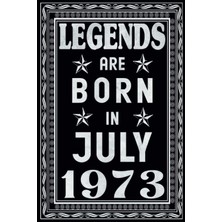 Starseven Independently Published Legends Are Born In July 1973: 50TH Birthday For Men 50 Years Old,