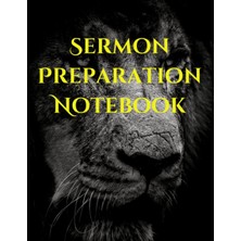 Starseven Sermon Preparation Notebook: Black Lion Half Year Sermon Preparation For Pastors, Clergy,