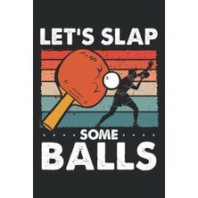 Starseven Independently Published Slap Some In Table Tennis: Dot Grid Jounal Todo Exercise Book Or