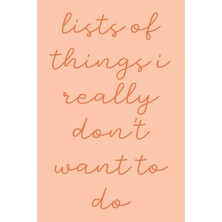 Starseven Independently Published Lists Of Things I Really Don't Want To Do: Simple Small With Daily