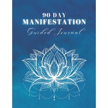Starseven Independently Published 90 Day Manifestation Guided Journal : Purpose Driven Life
