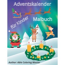 Starseven Adventskalender Malbuch Für Jeden Alters: Kreativ Malbuch | 24 Verschneite Adventsgeschichte