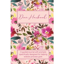 Starseven Dear Husband, A Guided Journal For Grieving Widows That Includes Letter Pages And Prompts Specifica
