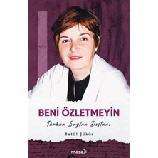 Uravas Store Beni Özletmeyin - Türkan Saylan Destanı