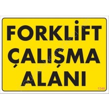Renas Store Forklift Çalışma Alanı Sarı Uyarı Levhası 25X35 KOD:1346